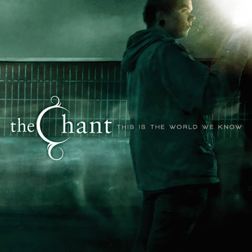 The Chant : This Is the World We Know